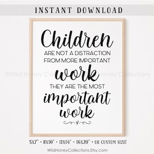 Children Are The Most Important Work, Inspirational Printable Decor, Wall Art, Classroom Sign, Daycare Sign, INSTANT DIGITAL DOWNLOAD