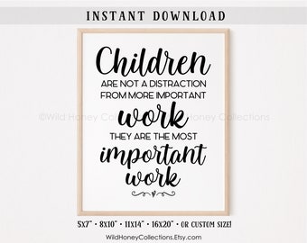 Children Are The Most Important Work Print - Inspirational Classroom Decor (Digital Download)