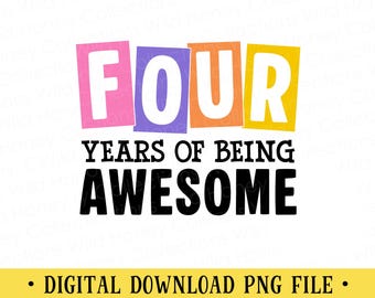 4º Aniversário PNG | Quatro Anos de Incrível | Sublimação | DOWNLOAD DIGITAL