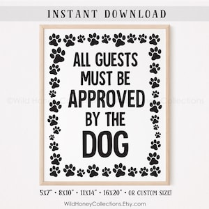 All Guests Must Be Approved By Dog, Printable Decor, Paw Prints, Funny Guest Room Sign, INSTANT DIGITAL DOWNLOAD