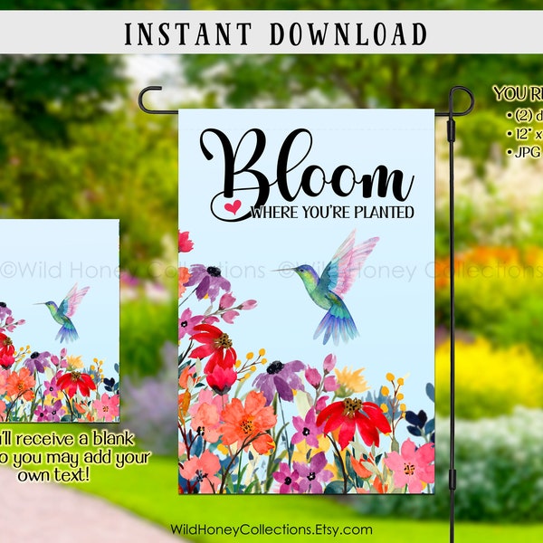 Bloom Where You're Planted, Hummingbird Garden Flag Design, Spring, Sublimation Graphics, Printable Art, JPG, PNG, Instant Digital Download