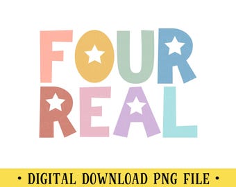 Four Real 4th Birthday PNG: Muted Colors (Digital Download)