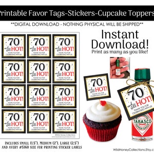 70 And Still Hot, Printable Party Favor Tags, Cupcake Toppers, Stickers, 70th Birthday Printables, INSTANT DIGITAL DOWNLOAD