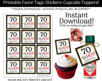 70 And Still Hot, Printable Party Favor Tags, Cupcake Toppers, Stickers, 70th Birthday Printables, INSTANT DIGITAL DOWNLOAD