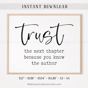 Trust the Next Chapter Because You Know the Author Printable | Christian Wall Art | Faith Quote Print | DIGITAL DOWNLOAD