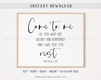 Scripture Wall Art | Come To Me I Will Give You Rest | Matthew 11:28 | Religious Decor | Christian Farmhouse Wall Art | DIGITAL DOWNLOAD