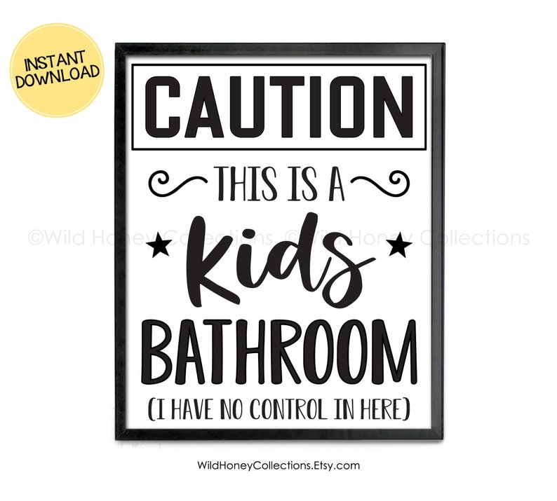 Caution This is A Kids Bathroom Funny Kids Bathroom - Etsy