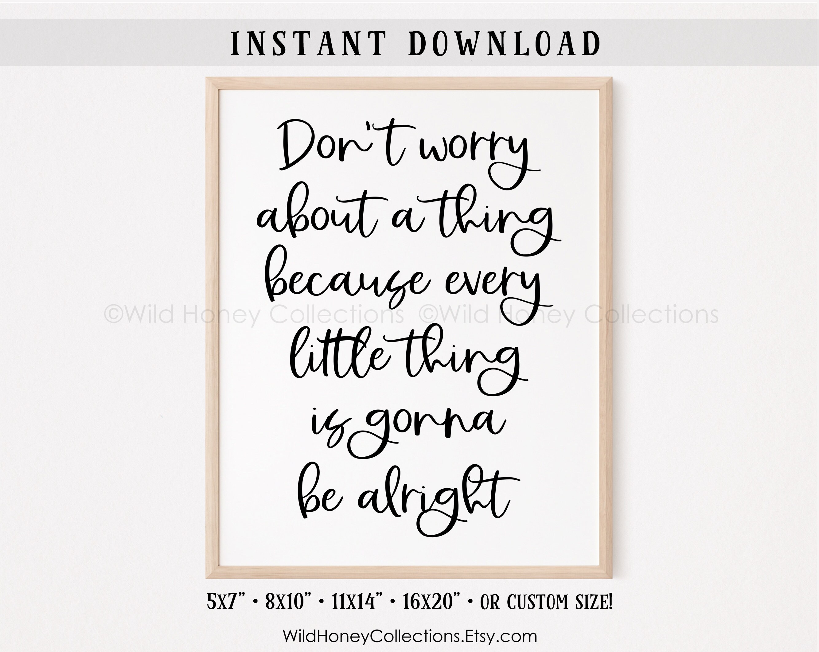 Dont Worry Bout A Thing