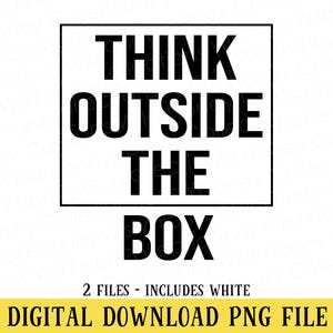 Tänk utanför boxen PNG | Transparent fil –|Smart typografisk design | Sublimering, klistermärken, t-shirts, tryck | DIGITAL NEDLADDNING