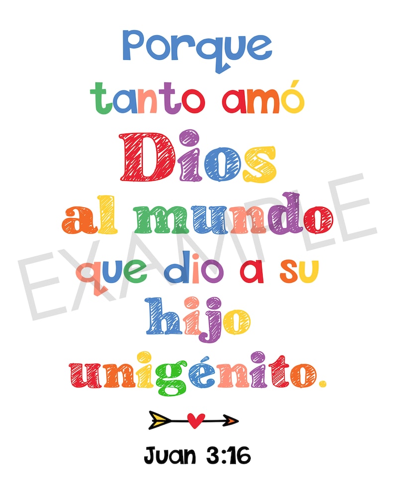 May include: A colorful graphic with the text "Porque tanto am&oacute; Dios al mundo que dio a su hijo unig&eacute;nito." and "Juan 3:16" in black text. The text is written in a hand-drawn style with a rainbow color scheme.