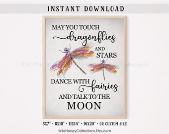 May You Touch Dragonflies, Talk To The Moon, Inspirational Printable Wall Art, Dragonfly Lover Wall Decor, INSTANT DIGITAL DOWNLOAD