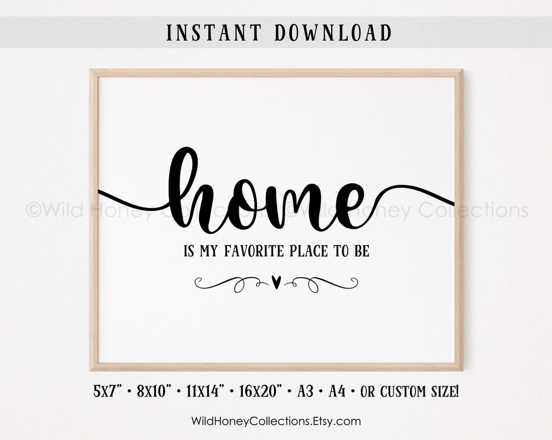 Home is My Favorite Place to Be, Printable Wall Art, Farmhouse Decor