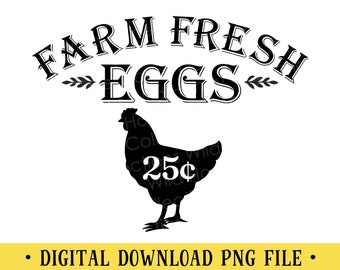 Farm Fresh Eggs, PNG File, Chicken Silhouette, Transparent File, Sublimation, INSTANT DOWNLOAD