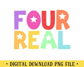 Four Real Birthday PNG File: Girls 4th Birthday (Digital Download)