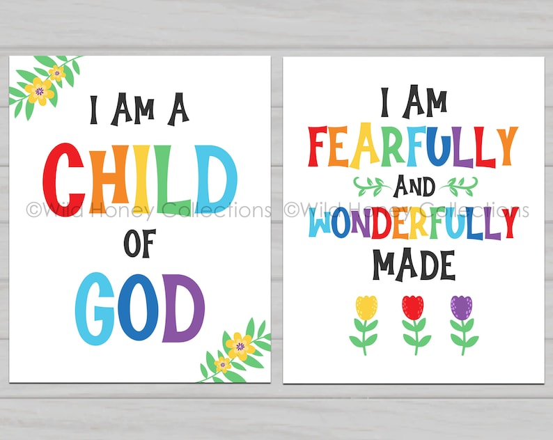 May include: Two printable signs with a white background and rainbow lettering. The first sign says "I am a child of God" with yellow flowers on the side. The second sign says "I am fearfully and wonderfully made" with three yellow, red, and purple flowers at the bottom.