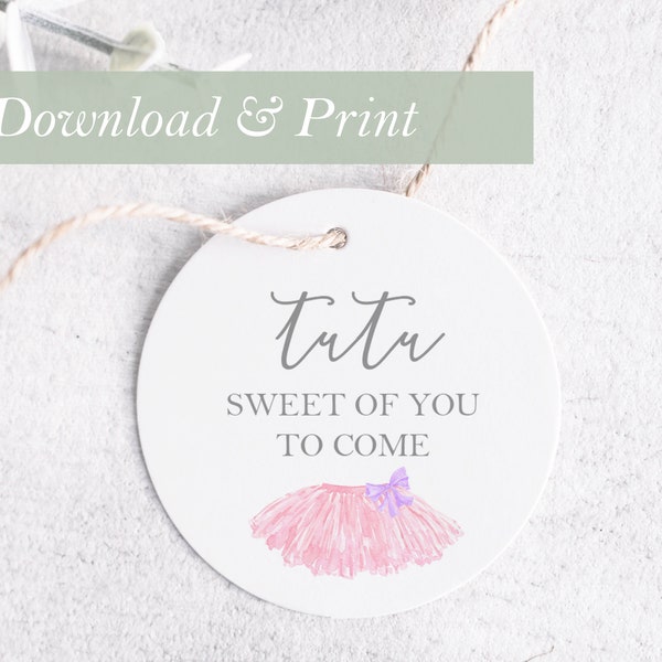 Tutu Sweet Favor Tags Princess Ballerina Tutu Gift Birthday Baby Shower Digital Printable Decor Guest Dress Theme Ideas DIY Thank You Party