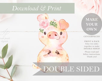 DOUBLE SIDED Flower Pig Cut Out Printable Stand Up Farm Floral Pink Girl Baby Shower Decor Nursery Centerpiece DIY Digital Farm Party Theme