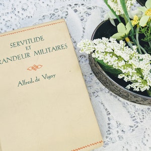 Vintage Book- French Book- Servitude et Grandeur Militaires
