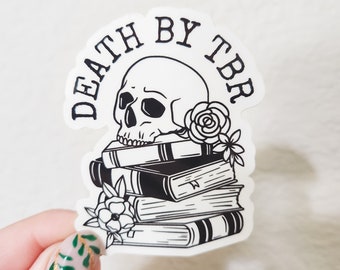 Death By TBR Sticker | Book Lover Sticker | Bookish Sticker | Book Sticker for Kindle | Kindle Sticker | Book Lover Gift Idea | Book Merch