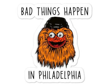 Gritty Sticker, Socialist sticker, Funny Socialist sticker, Philadelphia, Eat the Rich sticker, liberal sticker, Bad Things Happen