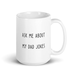 New Dad Gift, Dad Jokes Coffee Mug, New Dad Mug, Baby Shower Gift, Dad Gift, Pregnancy Announcement Reveal, Gift for New Dad