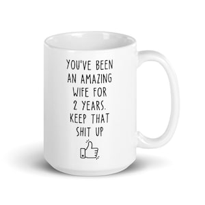 2 Year Anniversary Gift For Wife, 2nd Anniversary Present For Her, Married Two Years, 2nd Wedding Anniversary Mug, Funny Marriage Gift
