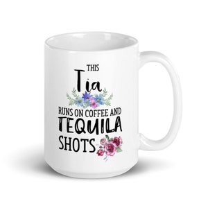 Tia Gifts, Funny Gift For Tia, Tia Coffee Mug, Chingona, latina, Spanish Aunt Photo Mug, Tia Runs On Coffee And Tequila Shots, tia mug