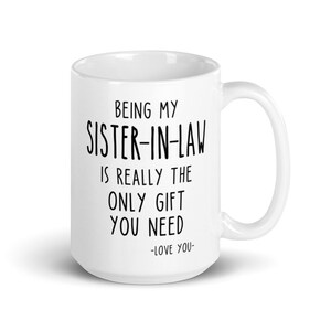 Sister-in-law gifts, Sister of the groom, wedding party gifts, Sister-in-law mug, sister in law coffee mug, sister-in-law christmas gift