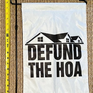 Welcome Garden Flag FREE SHIPPING Defund The Hoa W Th Home Owners Welcome Home God Bless America USA Trump Biden Sign Poster 12x18&quot;