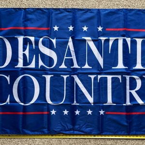 Ron Desantis Flag FREE SHIPPING Desantis Country Blue Trump Don Jr 2024 Ivanka Make America Florida 2024 Veterans USA Sign Poster 3x5&#39;