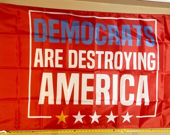 Republican Flag FREE SHIPPING Democrats Are Destroying America Liberals Suck Vance Election President Veterans USA Sign Poster 3x5'
