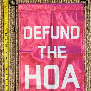 Welcome Garden Flag FREE SHIPPING Defund The Hoa Pink Home Owners Welcome Home God Bless America USA Trump Biden Sign Poster 12x18&quot;