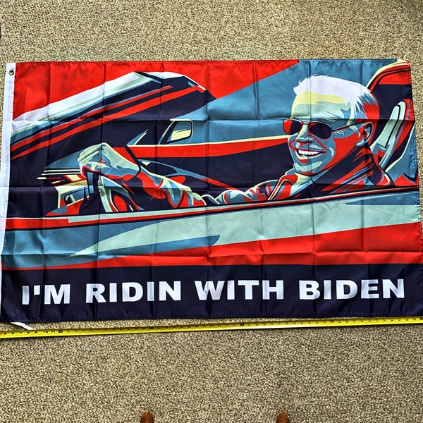 Joe Biden Flag FREE SHIPPING Ridin With Biden Car Poster Sign