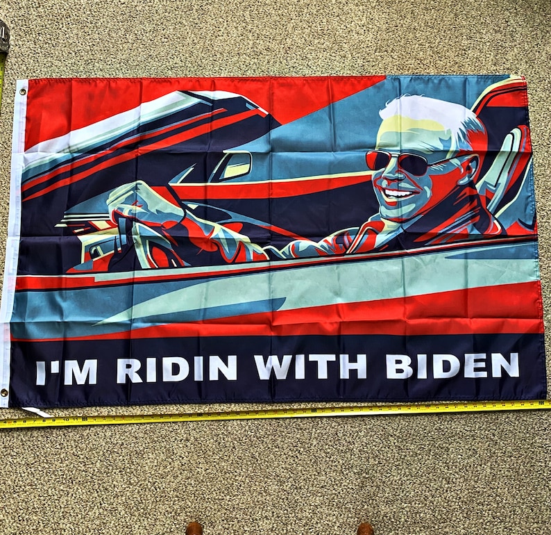 Joe Biden Flag FREE SHIPPING Ridin With Biden Car Poster Sign 