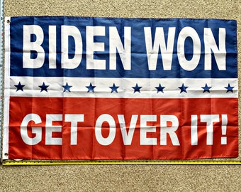 Joe Biden Flag FREE SHIPPING Biden Harris LGBT Biden Won Get Over It Poster Sign 3x5'