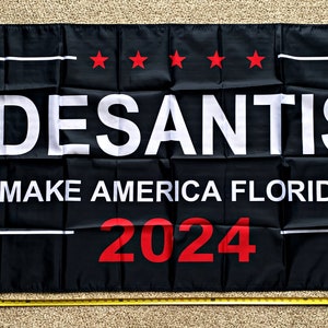 Ron Desantis Flag FREE SHIPPING Don Jr 2024 Ivanka Make America Florida Black 2024 Veterans USA Sign Poster 3x5&#39;
