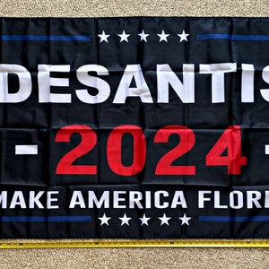Ron Desantis Flag FREE SHIPPING Don Jr 2024 Ivanka Make America Florida Black 2024 Veterans USA Sign Poster 3x5&#39;