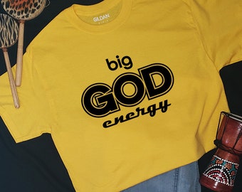 big GOD energy Tshirt, Christian Shirts, Bible Verse T-Shirts, Religious Outfit, Faith T-Shirt, Christian Graphic Tee, Faith Shirt, Tee Gift