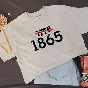 Our Year Tshirt -  Juneteenth Shirts, Juneteenth Women, Juneteenth Men, Free-ish Shirt, Black Culture Shirts, Black Lives Matter Shirt, 1865