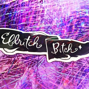 Eldritch Bitch Sticker | Lovecraft | Magical | Cthulhu | Occult