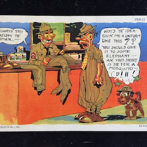 May include: A vintage cartoon postcard featuring two men, one in a military uniform and the other in a civilian outfit. The man in the uniform is holding up a pair of pants that are too small for him, while the other man complains about the size of the uniform. The text on the postcard reads "Wot's th' idea givin' me a uniform like this?? You should give it to some elephant - an' this shirt is fit fer a mosquito - CDIH!"