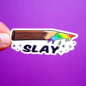 Slay sticker - Buffy - lgbtq pride