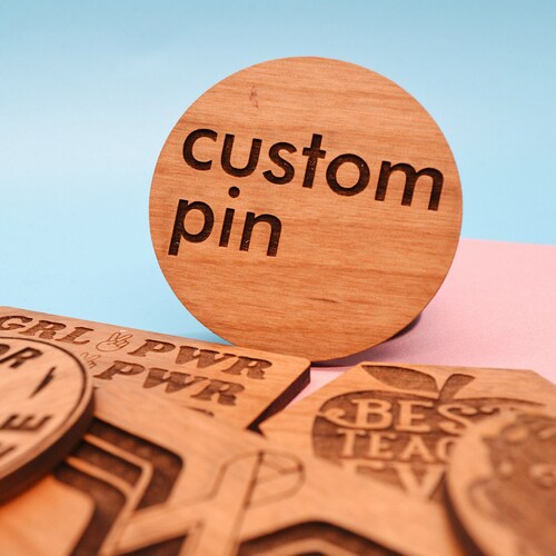 Custom Wood Pin Bulk Ordering Available Laser Engraved Pin Etsy