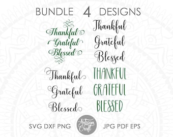 Thankful Grateful Blessed svg, thanksgiving design, cut file, svg png pdf dxf jpg eps