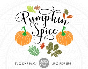 Pumpkin spice svg, cut files, thanksgiving clip art, fall leaves, pumpkin clipart, cricut project, sublimation png