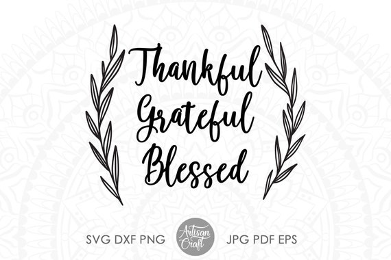 thankful grateful blessed svg thanksgiving wreath thanksgiving decor svg dxf files for cnc fall svg cricut cut files silhouette svg boho