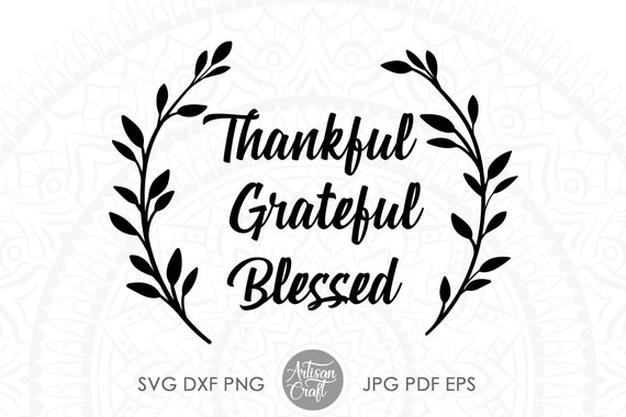 thankful grateful blessed svg thanksgiving wreath thanksgiving decor svg dxf files for cnc fall svg cricut cut files silhouette svg boho