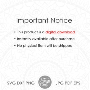 K&ouml;nnte beinhalten: Wei&szlig;er Hintergrund mit Mandala-Design. Der Text "Important Notice" steht oben, gefolgt von Aufz&auml;hlungspunkten zu einem digitalen Download. Dateitypoptionen: SVG, DXF, PNG, JPG, PDF und EPS.