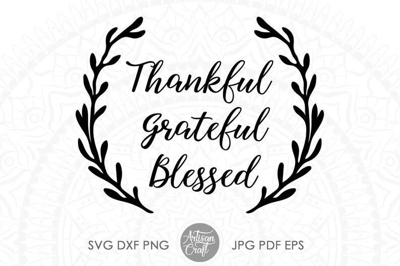 Thankful grateful blessed svg thanksgiving SVG Silhouette Cricut fall wreath