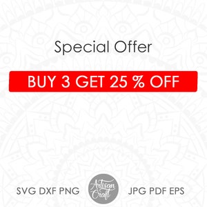 K&ouml;nnte beinhalten: Grafik mit dem Text "Sonderangebot" und "KAUFEN 3 ERHALTEN 25 % RABATT" auf wei&szlig;em Hintergrund mit Mandala-Design. Das Bild enth&auml;lt das Artisan Craft-Logo und Dateitypoptionen: SVG DXF PNG und JPG PDF EPS.